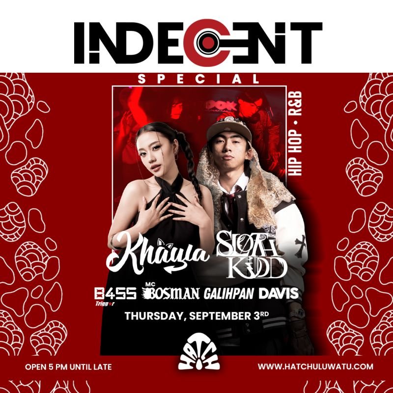 INDECENT SPECIAL: DAVIS, KHAYLA, SLOTHKIDD, B455, GALIHPAN